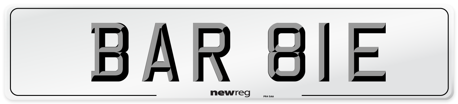 BAR 81E Number Plate from New Reg